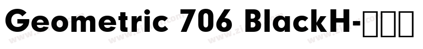 Geometric 706 BlackH字体转换